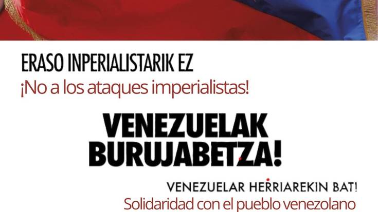 Venezuelak burujabetza, eraso inperialistarik ez!