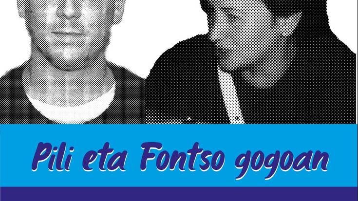 Pili eta Fontso gogoan