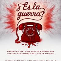 Antzezlana: '¿Es la guerra?'