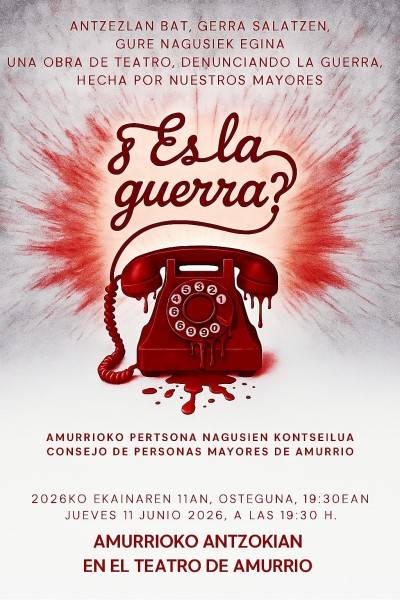 Antzezlana: '¿Es la guerra?'