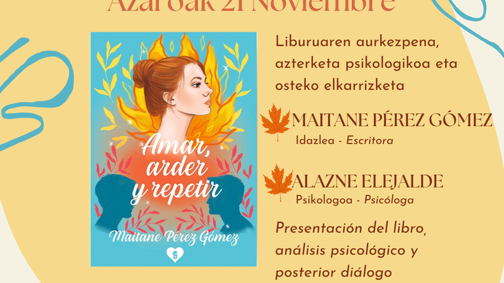 'Amar, arder y repetir' liburuaren aurkezpena eta solasaldia
