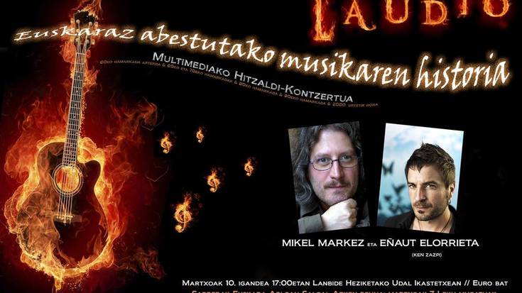 Euskal Musikaren inguruko hitzaldi multimedia Eñaut Elorrieta eta Mikel Markezen eskutik