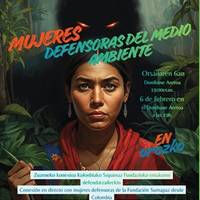 "Mujeres defensoras del medio ambiente"