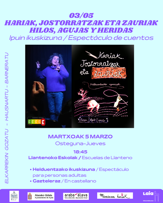 Ipuin ikuskizuna: "Hariak, jostorratzak eta zauriak"