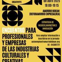 Kultur eta sormen industrietako profesional eta enpresentzako topaketa