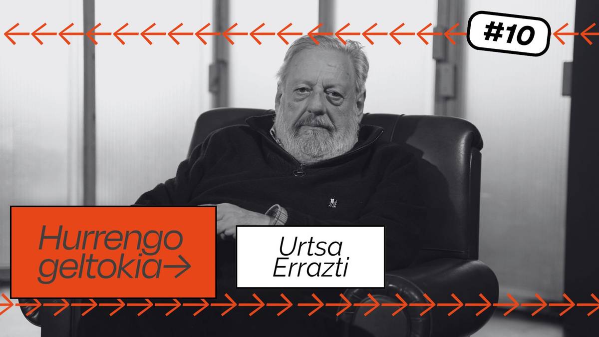 Hurrengo Geltokia #10: Urtsa Errazti