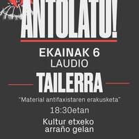 Tailerra: "Material antifaxistaren erakusketa"