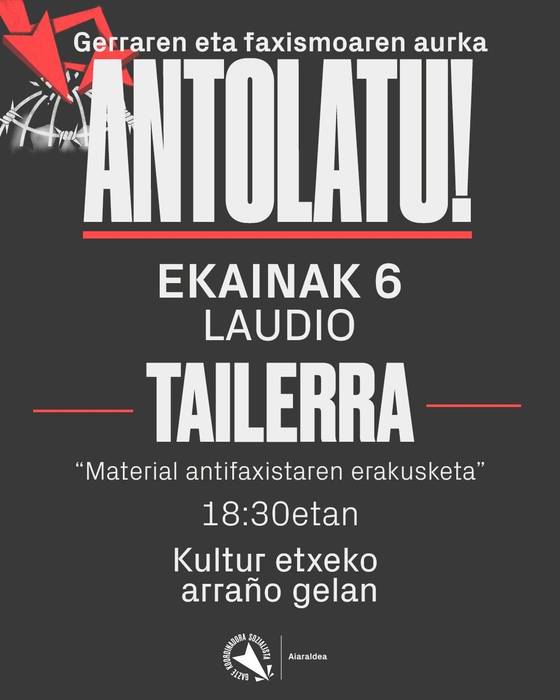 Tailerra: "Material antifaxistaren erakusketa"