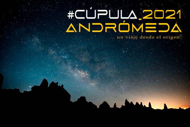 Cúpula 2021 “Andrómeda”