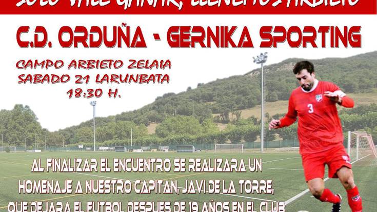 CD Orduña-Sportimng Gernika eta Javi de la Torreri omenaldia