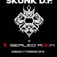 Skunk D.F. + Sealed Room 
