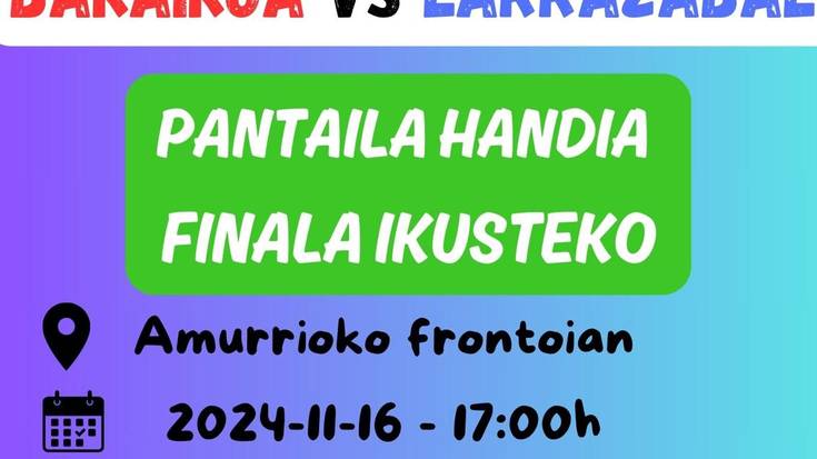 Iker Larrazabalen finala ikusteko pantaila handia