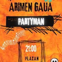 Arimen gaua: Partyman