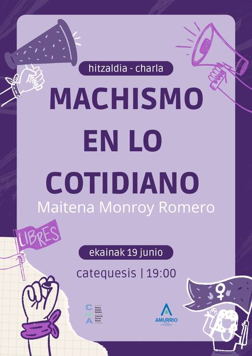 Matxismoari buruzko hitzaldia Maitena Monroyrekin