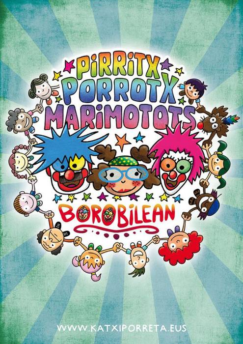 Pirritx, Porrotx eta Marimotots: "Borobilean"