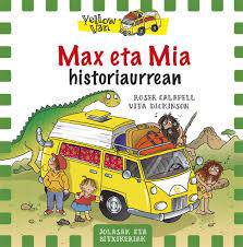 Ipuin bizidunak: Max eta Mia historiaurrean