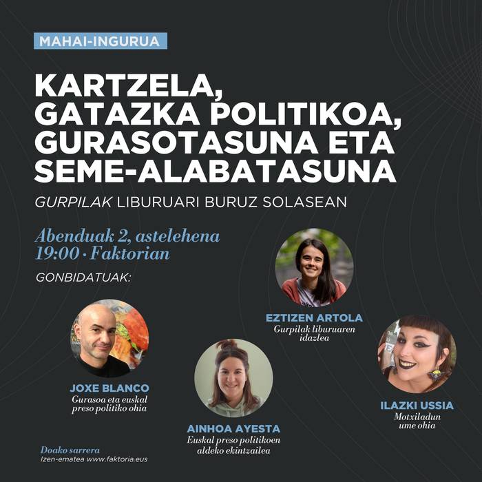 'Kartzela, gatazka politikoa, gurasotasuna eta seme-alabatasuna'