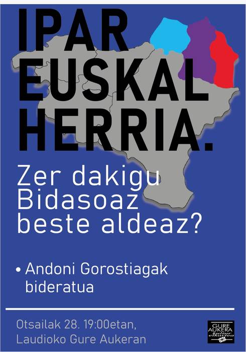 'Ipar Euskal Herria, zer dakizu Bidasoaz beste aldeaz?'