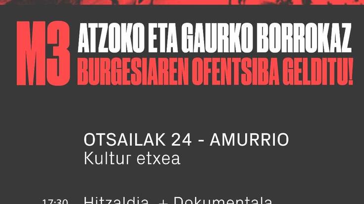 M3 Atzoko eta gaurko borrokaz